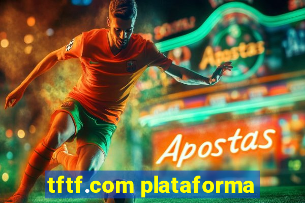 tftf.com plataforma